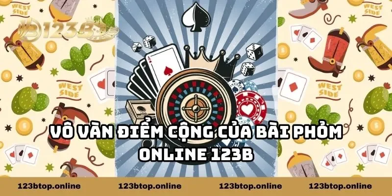 Vô vàn điểm cộng của bài phỏm online 123B