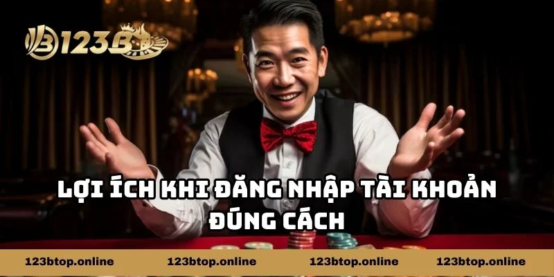 Lợi ích khi đăng nhập 123b đúng cách